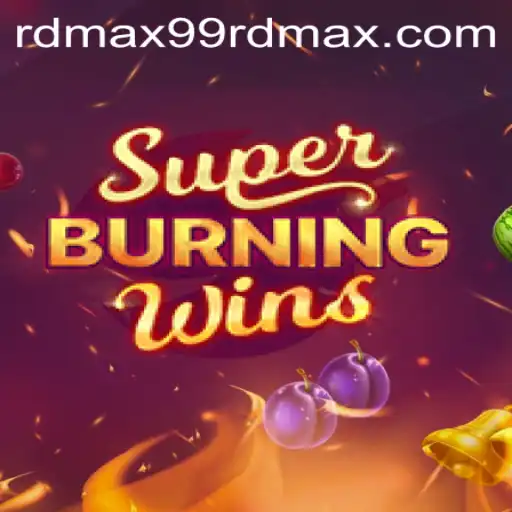 SuperBurningWins: Reel in the Excitement with rdmax99